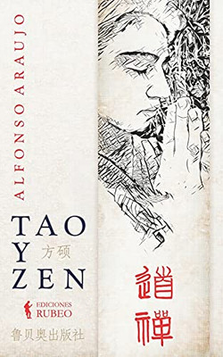 Tao Y Zen: La Sencillez Enga??Osa, La Sencillez Profunda (Spanish Edition)