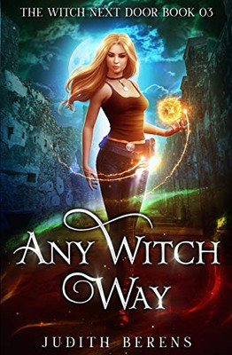 Any Witch Way (The Witch Next Door)