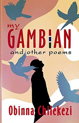 My Gambian And Other Poems