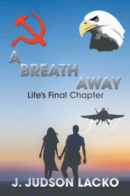 A Breath Away: Life's Final Chapter