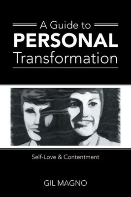 A Guide to Personal Transformation: Self-Love & Contentment