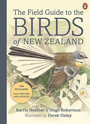 The Field Guide To The Birds Of New Zealand