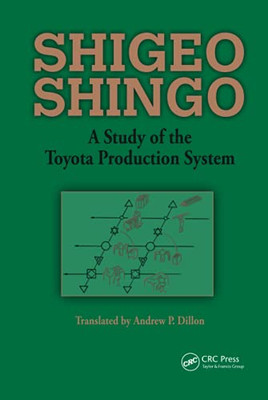 A Study Of The Toyota Production System (Produce What Is Needed, When It'S Needed)