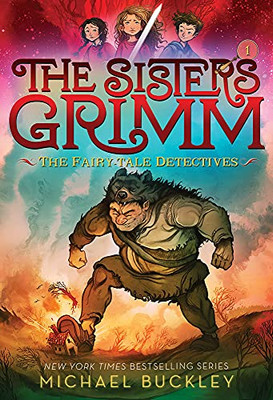 The Fairy-Tale Detectives (The Sisters Grimm #1): 10Th Anniversary Edition (Sisters Grimm, The)