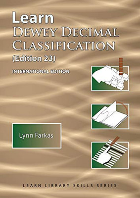 Learn Dewey Decimal Classification (Edition 23) International Edition (4) (Learn Library Skills)