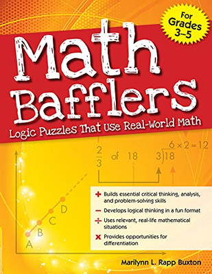 Math Bafflers, Book 1: Logic Puzzles That Use Real-World Math, Grades 3-5