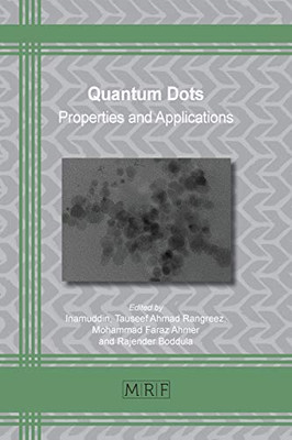 Quantum Dots: Properties And Applications (Materials Research Foundations)