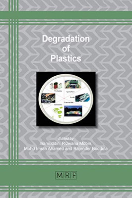 Degradation Of Plastics (Materials Research Foundations)