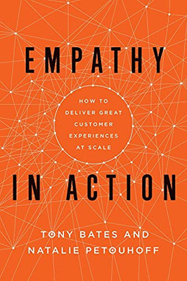 Empathy In Action: How To Deliver Great Customer Experiences At Scale