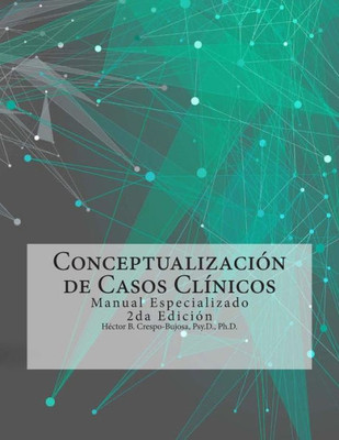 ConceptualizaciÃ³n de Casos ClÃ­nicos: Manual Especializado 2da EdiciÃ³n