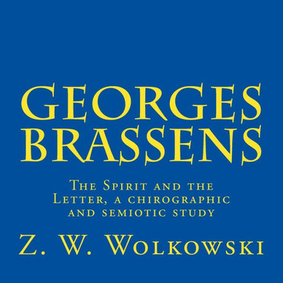Georges Brassens: The Spirit and the Letter, a chirographic and semiotic study