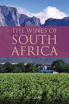 The Wines Of South Africa: 9781913022037 (Classic Wine Library)