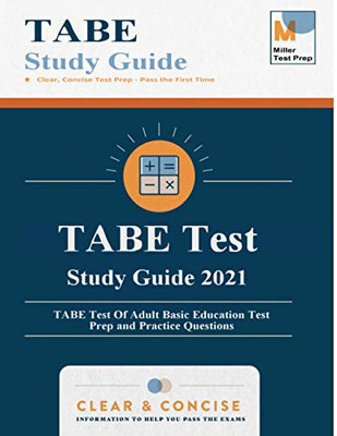 Tabe Test Study Guide: Tabe Test Of Adult Basic Education Test Prep And Practice Questions