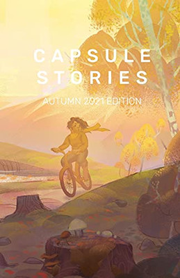 Capsule Stories Autumn 2021 Edition: Dancing With Ghosts