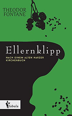 Ellernklipp: Nach Einem Harzer Kirchenbuch (German Edition)