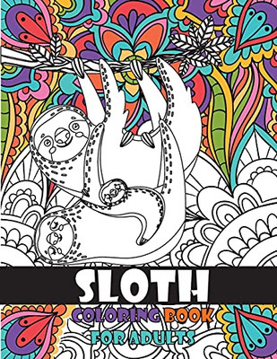 Sloth Coloring Book For Adults