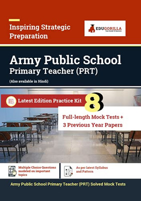 Army Public School (Prt) Exam 2021 8 Full-Length Mock Tests (Solved) + 3 Previous Year Paper Complete Preparation Kit For Army Public School Awes Primary Teacher 2021 Edition
