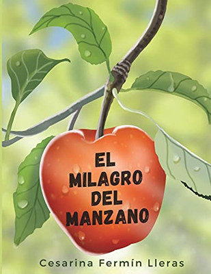 El Milagro Del Manzano (Spanish Edition)