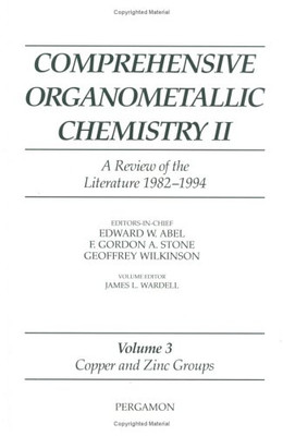 Comprehensive Organometallic Chemistry Ii, Volume 3: Copper And Zinc Groups (Comprehensive Organometallic Chemistry Ii S)