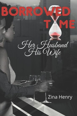 Borrowed Time: her husband, his wife