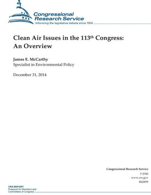 Clean Air Issues in the 113th Congress: An Overview