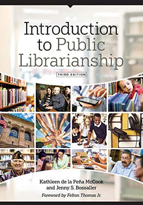 Introduction To Public Librarianship, Third Edition