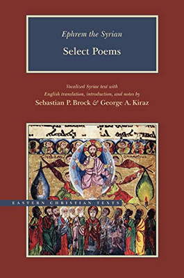 Ephrem The Syrian: Select Poems (Eastern Christian Texts)