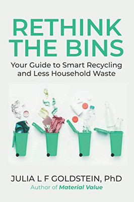 Rethink The Bins: Your Guide To Smart Recycling And Less Household Waste