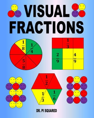 Visual Fractions: A Beginning Fractions Book