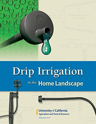 Drip Irrigation In The Home Landscape