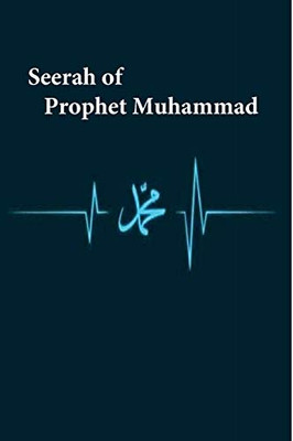 Seerah Of Prophet Muhammad