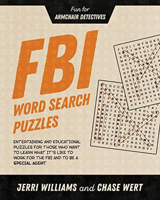 Fbi Word Search Puzzles: Fun For Armchair Detectives (Fbi For Armchair Detectives)