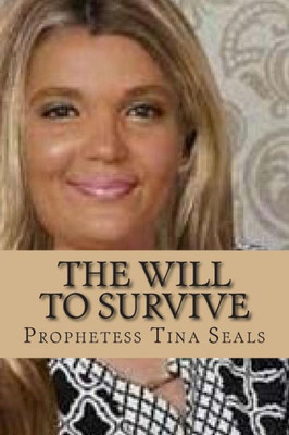 The Will To Survive