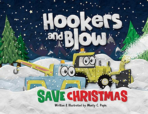 Hookers And Blow Save Christmas - Paperback