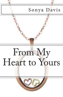 From My Heart to Yours: Poems From the Heart