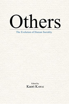 Others: The Evolution Of Human Sociality
