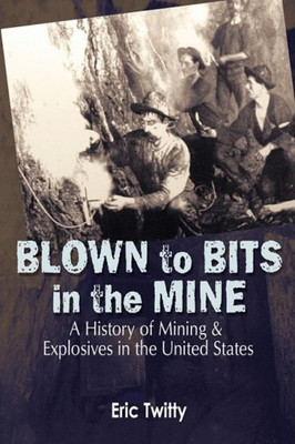 Blown To Bits In The Mine