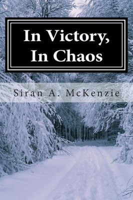 In Victory, In Chaos