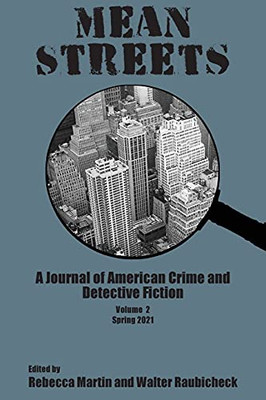 Mean Streets: A Journal Of American Crime And Detective Fiction