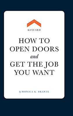Keycard: How To Open Doors And Get The Job You Want - Hardcover