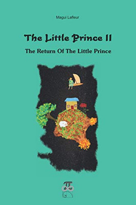 The Little Prince Ii.: The Return Of The Little Prince.