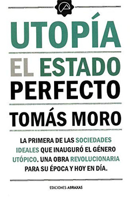 Utopã­A: El Estado Perfecto (Spanish Edition)