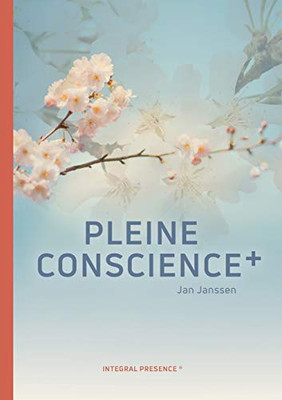 Pleine Conscience+ (French Edition)