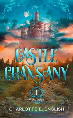 Castle Chansany: Volume 1