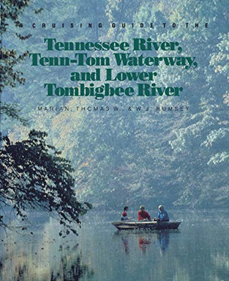 A Cruising Guide To The Tennessee River, Tenn-Tom Waterway, And Lower Tombigbee River (Cls.Education)