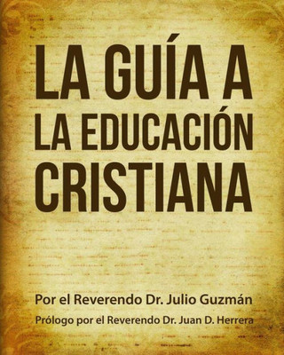 La GuÃ­a a La EducaciÃ³n Cristiana