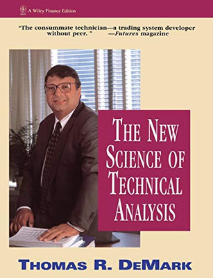 The New Science Of Technical Analysis