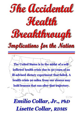 The Accidental Health Breakthrough: Implications For The Nation