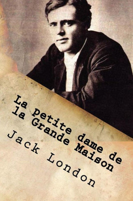 La petite dame de la Grande Maison