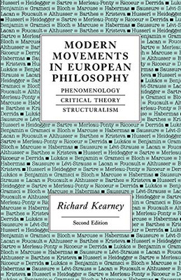 Modern Movements In European Philosophy: Phenomenology, Critical Theory, Structuralism
